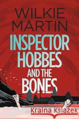 Inspector Hobbes and the Bones: (Unhuman IV) Cozy Mystery Comedy Crime Fantasy - Large Print Wilkie Martin 9781912348541 Witcherley Book Company - książka