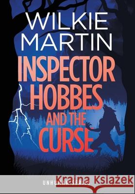 Inspector Hobbes and the Curse: Cozy Mystery Comedy Crime Fantasy Wilkie Martin 9781910302064 The Witcherley Book Company - książka