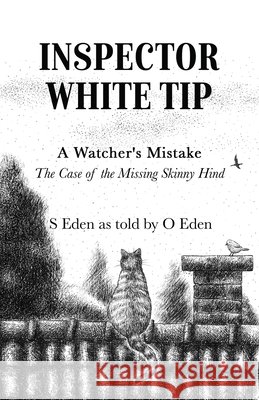Inspector White Tip - A Watcher's Mistake S. Eden 9781647464653 Author Academy Elite - książka