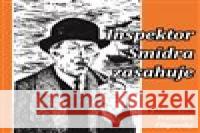 Inspektor Šmidra zasahuje I. Ilja Kučera 8594177770320 Tebenas - książka