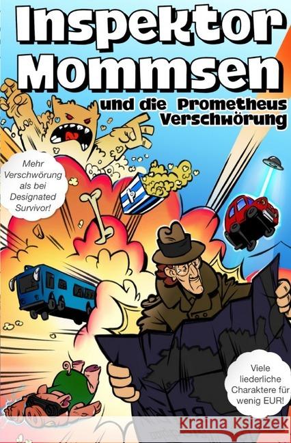 Inspektor Mommsen und die Prometheus-Verschwörung Matz, Gunnar 9783752957631 epubli - książka