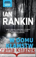 Inspektor Rebus T.22 W domu kłamstw Ian Rankin 9788367513043 Albatros - książka