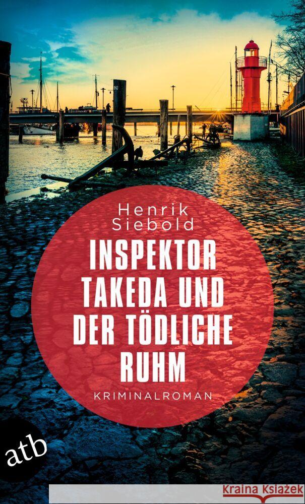 Inspektor Takeda und der tödliche Ruhm Siebold, Henrik 9783746641607 Aufbau TB - książka
