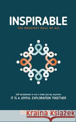 Inspirable: The Greatest Skill of All Laya, Daniel 9781685835361 Tablo Pty Ltd - książka