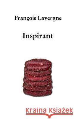 Inspirant François Lavergne 9798331249762 Blurb - książka