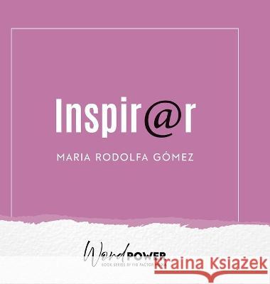 Inspirar Maria Rodolfa Gomez   9781957058498 Maria Rodolfa Gomez Rodriguez - książka