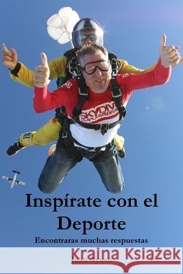 Inspirate Con El Deporte Juan Ayuso 9781365269400 Lulu.com - książka