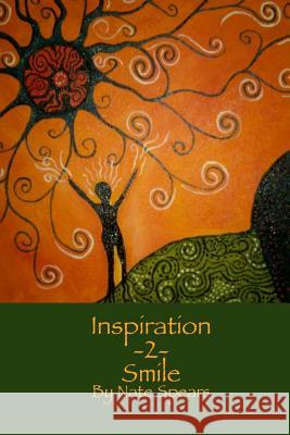 Inspiration 2 Smile Nate Spears Amy Alley 9781936373086 Unbound Content, LLC - książka