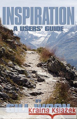 Inspiration - A Users Guide Gill Woon 9781907685798 MX Publishing - książka