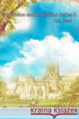 Inspiration and Aspiration Series 6 R. K. Reed 9781546413790 Createspace Independent Publishing Platform - książka