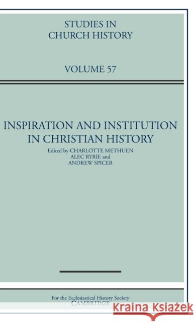 Inspiration and Institution in Christian History: Volume 57  9781316514801 Cambridge University Press - książka