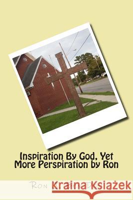 Inspiration By God, Yet More Perspiration by Ron Ben-Dov, Ron J. 9781500314439 Createspace - książka