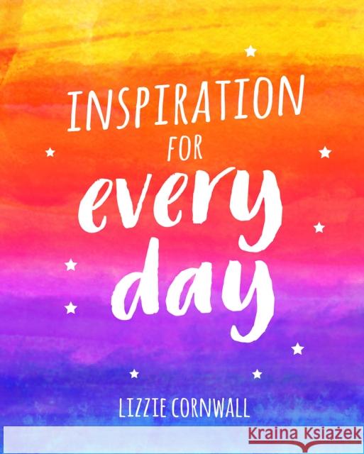 Inspiration for Every Day: 365 Ideas to Spark Creativity Cornwall, Lizzie 9781786852328 Octopus Publishing Group - książka