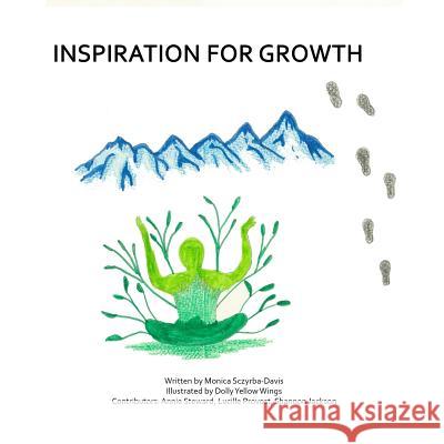 Inspiration for Growth Dolly Yello Annie Steward Lucille Provost 9781075732249 Independently Published - książka