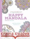 Inspiration Happy Mandala : 50 Mandalas kolorieren  9783863554378 Edition Michael Fischer