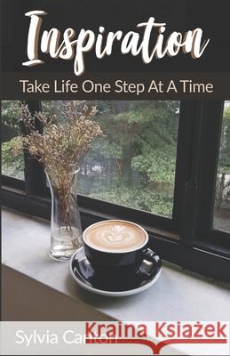 Inspiration: Take Life One Day At A Time Sylvia Carlton 9781946111753 Bk Royston Publishing - książka