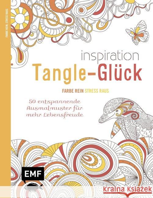 Inspiration Tangle-Glück : 50 entspannende Ausmalmuster für mehr Lebensfreude. Ausmalbuch für Erwachsene  9783863555276 Edition Michael Fischer - książka