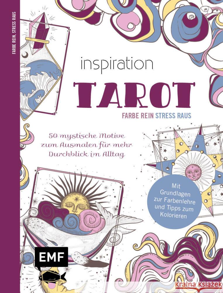 Inspiration Tarot - 50 mystische Motive zum Ausmalen für mehr Durchblick im Alltag  9783745916119 EMF Edition Michael Fischer - książka