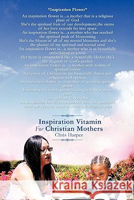 Inspiration Vitamin For Christian Mothers Chris Harper 9781463401603 Authorhouse - książka