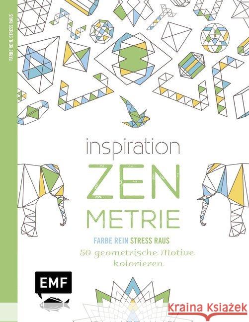 Inspiration Zen-Metrie : 50 geometrische Motive kolorieren  9783863554675 Edition Michael Fischer - książka