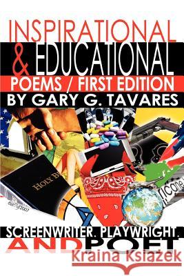 Inspirational & Educational Poems Gary Gene Tavares 9780595459117 iUniverse - książka