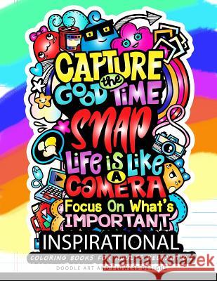 Inspirational Coloring books for adults relaxation: Motivation Quotes: A Positive & Uplifting Adult Coloring Books 9781548681302 Createspace Independent Publishing Platform - książka