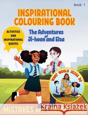 Inspirational Colouring Book 1: Mistakes are Correctable (What Would Jesus Do Series) Sybrand Jvr Lucia S Adriana Pere 9781067225841 Ciana Publishers - książka