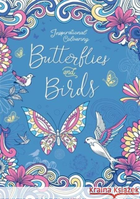 Inspirational Colouring: Butterflies and Birds Igloo Books 9781803681597 Bonnier Books Ltd - książka