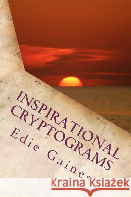 Inspirational Cryptograms Edie Gaines Charlene Rist 9781461095224 Createspace - książka