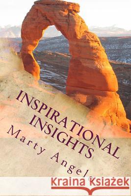 Inspirational Insights: Christ in you! Angelo, Marty 9780985107734 Once Life Matters Publishing Co., Inc. - książka