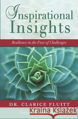 Inspirational Insights: Resilience in the Face of Challenges Shirley Seger Clarice Fluitt 9781733121606 Clarice Fluitt Enterprises - książka