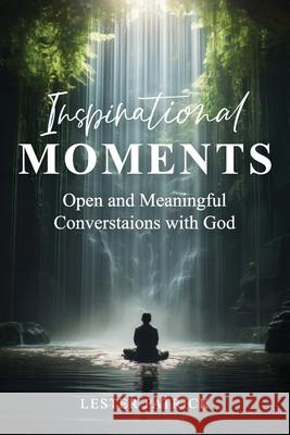 Inspirational Moments Lester Patrick 9781633572911 New Harbor Press - książka
