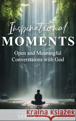 Inspirational Moments Lester Patrick 9781633574533 New Harbor Press - książka