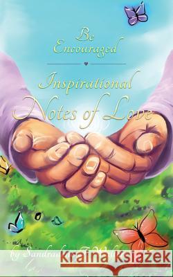 Inspirational Notes of Love Sandradene T. Walters 9781514607664 Createspace - książka