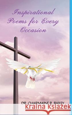 Inspirational Poems For Every Occasion Charmaine Bailey 9781105912870 Lulu.com - książka