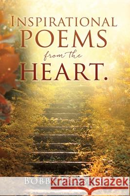 Inspirational poems from the heart. Bobby Russell 9781662834271 Xulon Press - książka