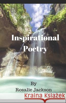 Inspirational Poetry Rosalie Jackson 9781081514174 Independently Published - książka