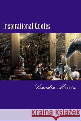 Inspirational Quotes Leandra Martin 9781494985578 Createspace - książka