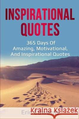 Inspirational Quotes: 365 days of amazing, motivational, and inspirational quotes Eric Edwards 9781761036170 Ingram Publishing - książka