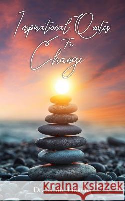 Inspirational Quotes For Change Sarah Thomas 9781956775532 Rejoice Essential Publishing - książka