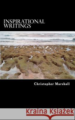 Inspirational Writings Christopher E. Marshall 9781502579942 Createspace - książka