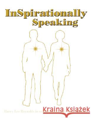 InSpirationally Speaking Harry Lee Reynolds Julie Abelson 9781434377944 Authorhouse - książka