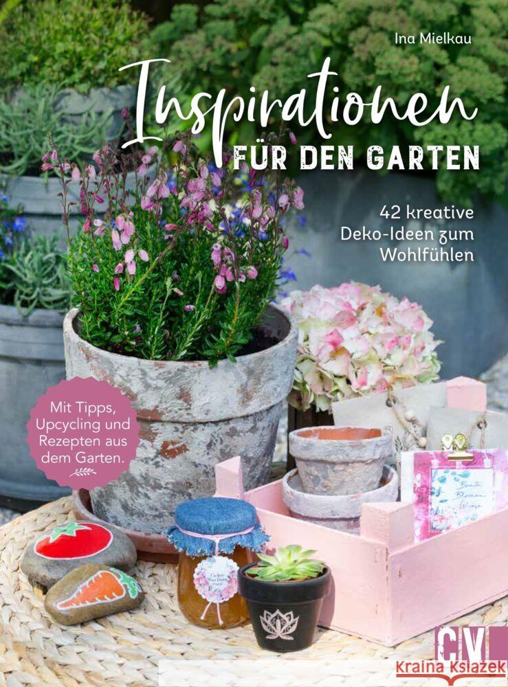 Inspirationen für den Garten Mielkau, Ina 9783838838281 Christophorus-Verlag - książka