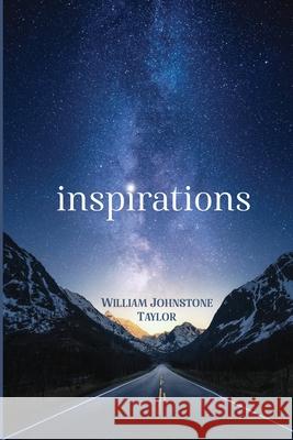 Inspirations William Johnstone Taylor 9798680305515 Independently Published - książka