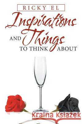Inspirations and Things to Think About Ricky El 9781532074646 iUniverse - książka