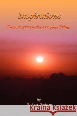 Inspirations: Encouragement for everyday living Walker, Robert 9781403327055 Authorhouse - książka