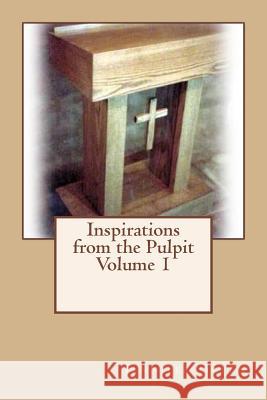 Inspirations from the Pulpit Volume 1 Jennifer Green 9781546632467 Createspace Independent Publishing Platform - książka