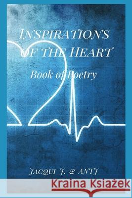 Inspirations of the Heart: Book of Poetry Amber Tn Johnson Jacqui J 9781735552217 978-1-7355522-1-7 - książka