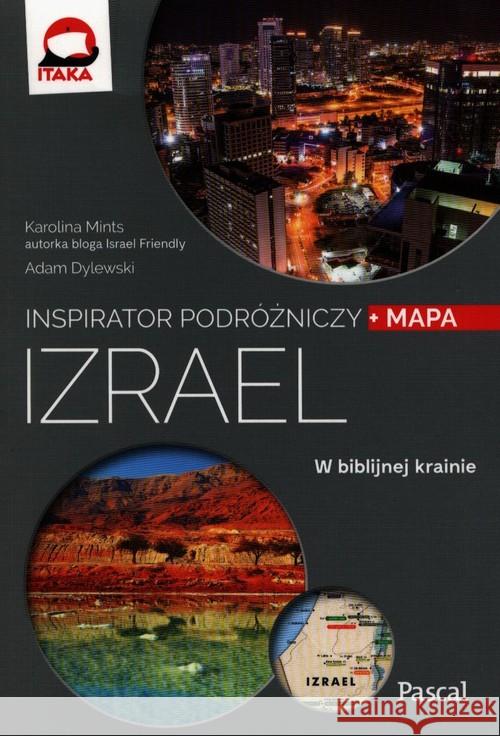 Inspirator podróżniczy. Izrael Mints Karolina Dylewski Adam 9788381034982 Pascal - książka