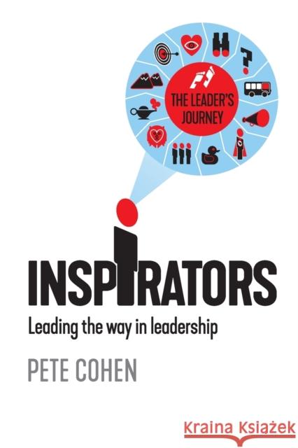Inspirators: Leading the way in leadership Pete Cohen 9781912635818 Filament Publishing - książka
